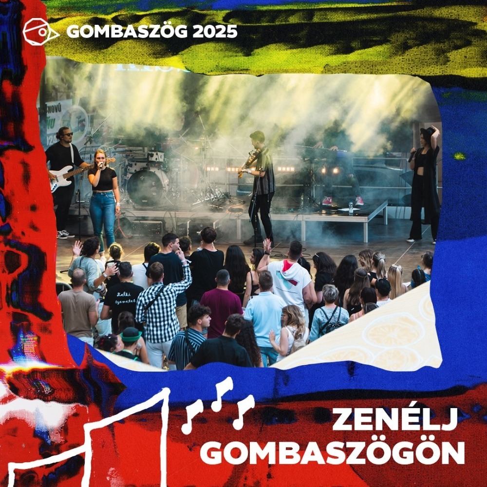 Zenélj Gombaszögön!